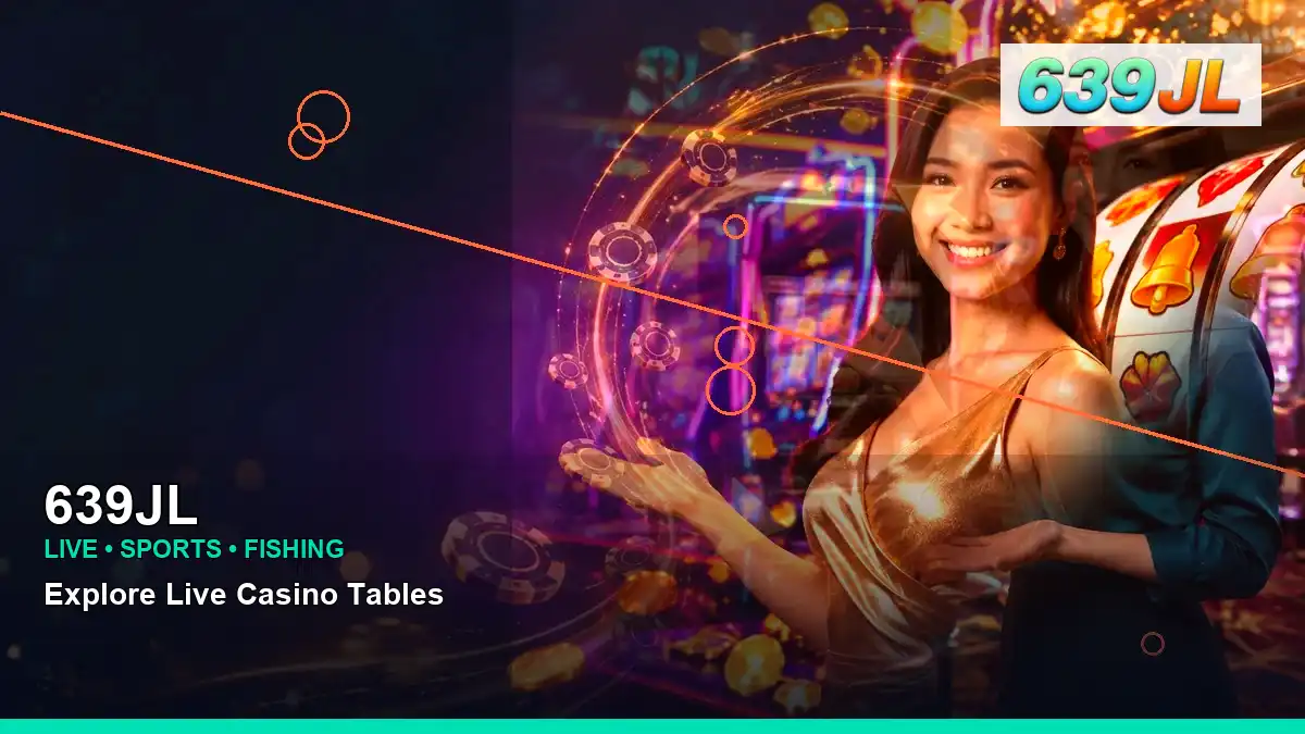 639JL high-energy reels casino bonus games in a right-framed layout for Philippine players